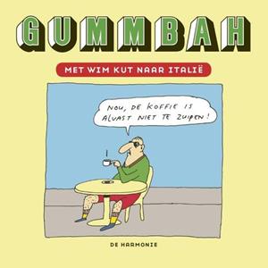 Gummbah Met Wim Kut naar Italië -   (ISBN: 9789463362115)