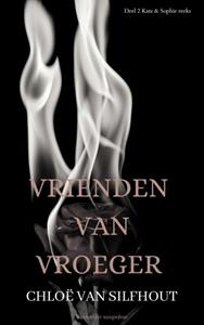 Chloë van Silfhout Vrienden van vroeger -   (ISBN: 9789083431437)