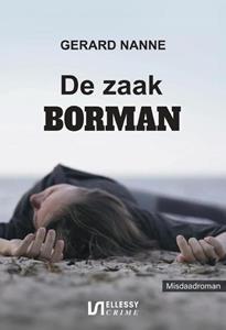 Gerard Nanne De zaak Borman -   (ISBN: 9789464935202)