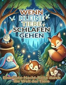 Mia Himmelsstern Wenn kleine Tiere schlafen gehen -   (ISBN: 9789403756233)