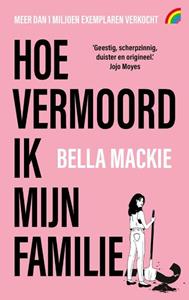 Bella Mackie Hoe vermoord ik mijn familie? -   (ISBN: 9789041716125)