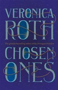 Veronica Roth Chosen Ones -   (ISBN: 9781529330243)