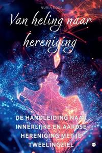 Nuria Rosa Van heling naar hereniging -   (ISBN: 9789465090498)