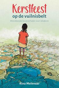 Rina Molenaar Kerstfeest op de vuilnisbelt -   (ISBN: 9789402911596)