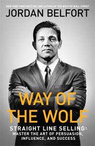 Jordan Belfort Way of the Wolf -   (ISBN: 9781473674813)