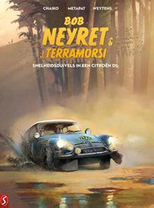 Chaiko, Fred Weytens, Metapat Bob Neyret & J. Terramorsi: Snelheidsduivels in een Citroën DS -   (ISBN: 9789464841862)