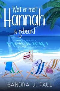 Sandra J. Paul Wat er met Hannah is gebeurd -   (ISBN: 9789493285149)