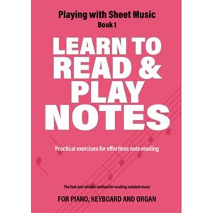 Elmtree And Waters Publishing Learn To Read & Play Notes - Playing With Sheet Music - Iebele Abel