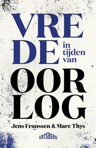 Jens Franssen, Marc Thys Vrede in tijden van oorlog -   (ISBN: 9789464984118)