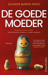 Eleanor Barker-White De goede moeder -   (ISBN: 9789402773170)