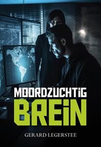 Gerard Legerstee Moordzuchtig brein -   (ISBN: 9789463656795)