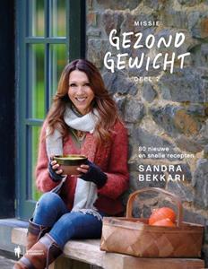 Sandra Bekkari Missie gezond gewicht 2 -   (ISBN: 9789464987843)