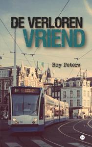 Roy Peters De verloren vriend -   (ISBN: 9789465092669)