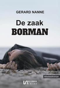 Gerard Nanne De zaak Borman -   (ISBN: 9789464935219)