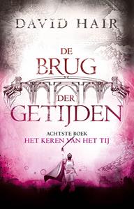 David Hair De Brug der Getijden 8 - Het Keren van het Tij -   (ISBN: 9789021053691)