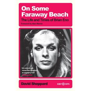 Van Ditmar Boeken B.V. On Some Faraway Beach - Deep Cuts - Sheppard, David