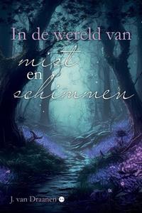 J. van Draanen In de wereld van mist en schimmen -   (ISBN: 9789465096476)