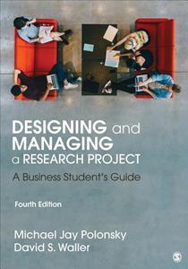 David S. Waller, Michael J. Polonsky Designing and Managing a Research Project -   (ISBN: 9781544316468)