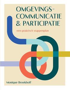 Monique Broekhoff Omgevingscommunicatie & participatie -   (ISBN: 9789081778497)