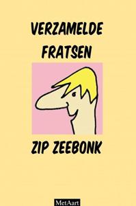 Met Aart Verzamelde fratsen Zip Zeebonk -   (ISBN: 9789403757674)