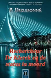 P. Dieudonné Rechercheur De Klerck en de status in moord -   (ISBN: 9789492715753)