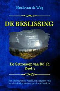 Henk van de Weg De beslissing -   (ISBN: 9789493351059)