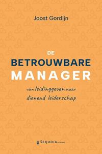 Joost Gordijn De betrouwbare manager -   (ISBN: 9789083359106)