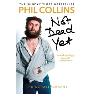 Van Ditmar Boeken B.V. Not Dead Yet - Collins, Phil