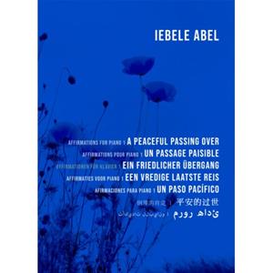 Elmtree And Waters Publishing A Peaceful Passing Over - Affirmations For Piano - Iebele Abel