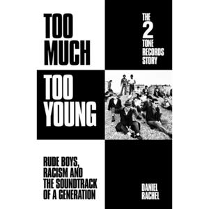 Van Ditmar Boeken B.V. Too Much Too Young: The 2 Tone Records Story - Rachel, Daniel