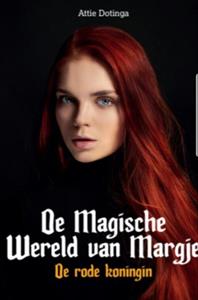 Attie Dotinga De Magische Wereld van Margje -   (ISBN: 9789403678108)