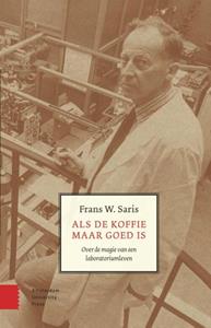 Frans Saris Als de koffie maar goed is -   (ISBN: 9789048568055)