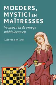 Luit van der Tuuk Moeders, mystici en maîtresses -   (ISBN: 9789401920667)