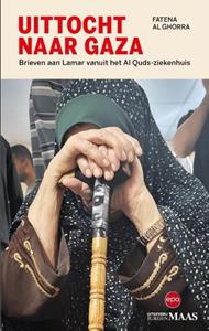 Fatena Al Ghorra Uittocht naar Gaza -   (ISBN: 9789462675131)