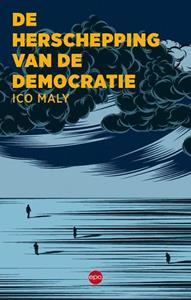 Ico Maly Herschepping van de democratie -   (ISBN: 9789462675148)