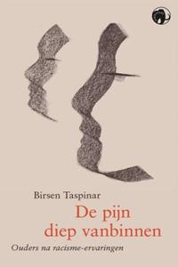 Birsen Taspinar De pijn diep vanbinnen -   (ISBN: 9789462675209)