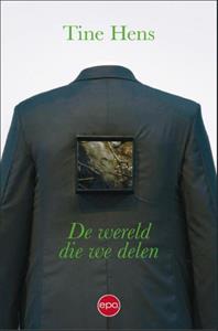 Tine Hens Wereld die we delen -   (ISBN: 9789462675223)