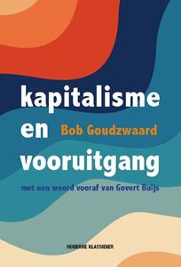 Bob Goudzwaard Kapitalisme en vooruitgang -   (ISBN: 9789463692854)