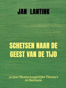 Jan Lantink Schetsen Naar De Geest Van De Tijd -   (ISBN: 9789465010588)