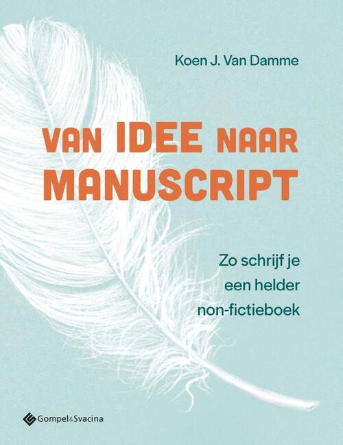 Koen van Damme Van idee naar manuscript -   (ISBN: 9789463715218)