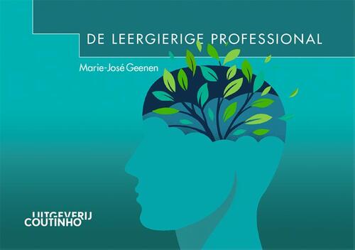 Marie-José Geenen De leergierige professional -   (ISBN: 9789046907429)