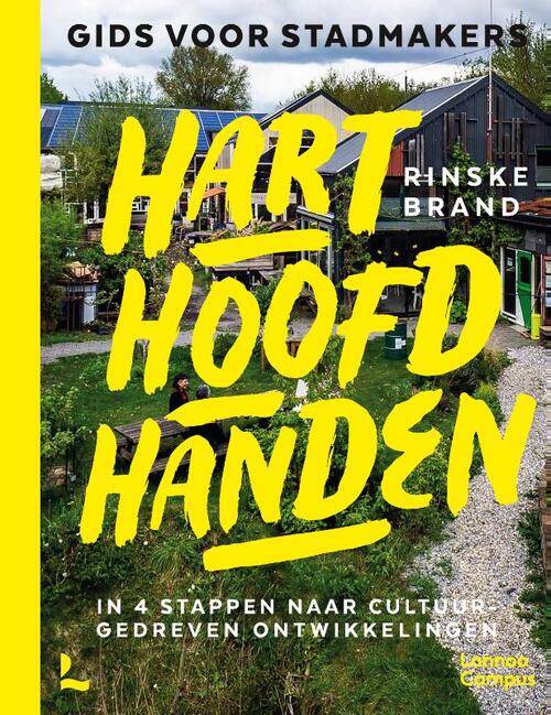 Rinske Brand Hart hoofd handen - gids voor stadmakers -   (ISBN: 9789401442978)