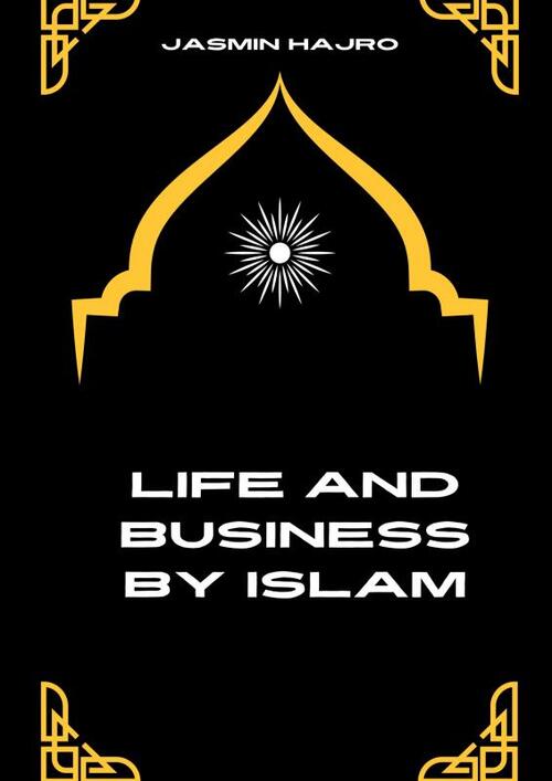 Jasmin Hajro Life and business by Islam -   (ISBN: 9789465122748)