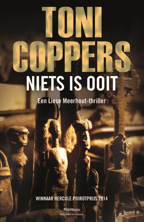 Toni Coppers Niets is ooit -   (ISBN: 9789022322291)