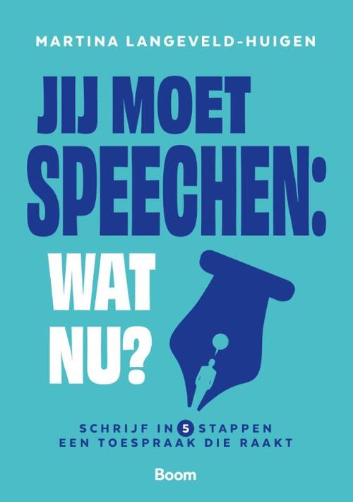 Martina Langeveld-Huigen Jij moet speechen: wat nu? -   (ISBN: 9789024469192)