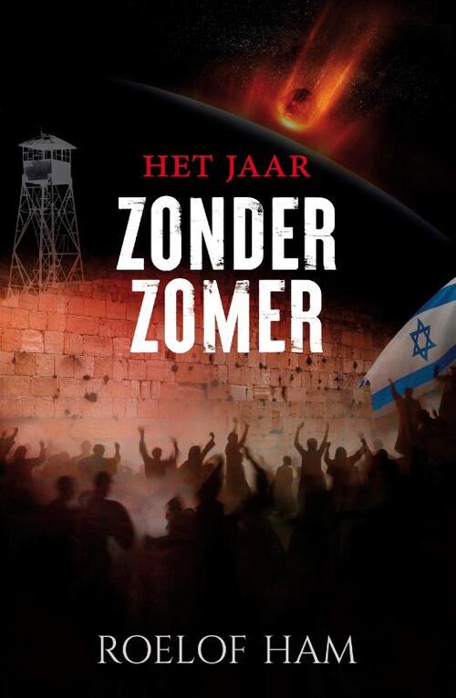 Roelof Ham Het jaar zonder zomer -   (ISBN: 9789083439426)