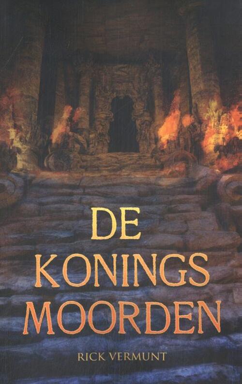 Rick Vermunt De koningsmoorden -   (ISBN: 9789463085113)