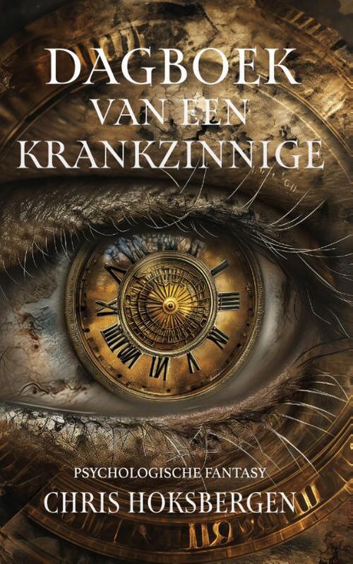 Chris Hoksbergen Dagboek van een krankzinnige -   (ISBN: 9789464642346)