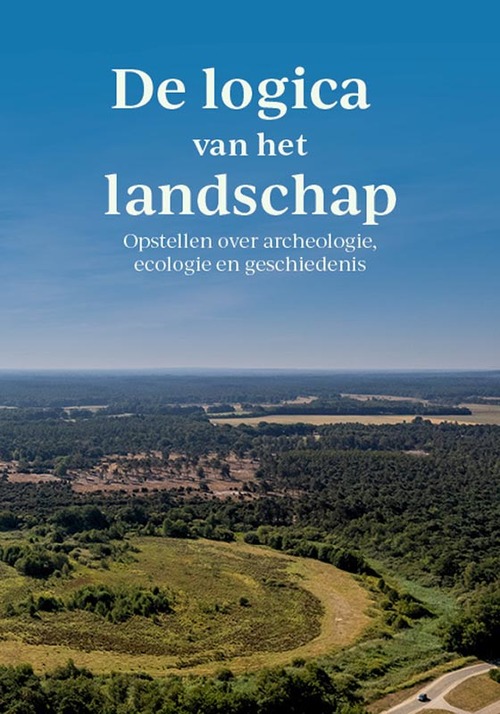 Uitgeverij Verloren De logica van het landschap -   (ISBN: 9789464551259)