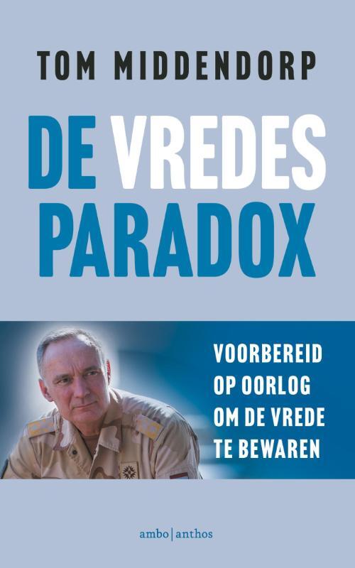 Tom Middendorp De vredesparadox -   (ISBN: 9789026369582)